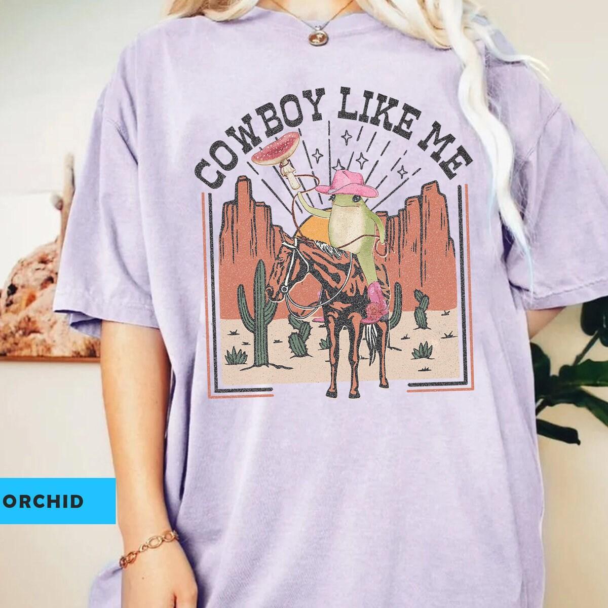 You're a cowboy like me Shirt, Cowboy Frog Shirt, Cowboy Like Me Shirt, Western Cowgirl, Evermore Merch Shirt, Cowboy Shirt (Classic Version) - Shirt King