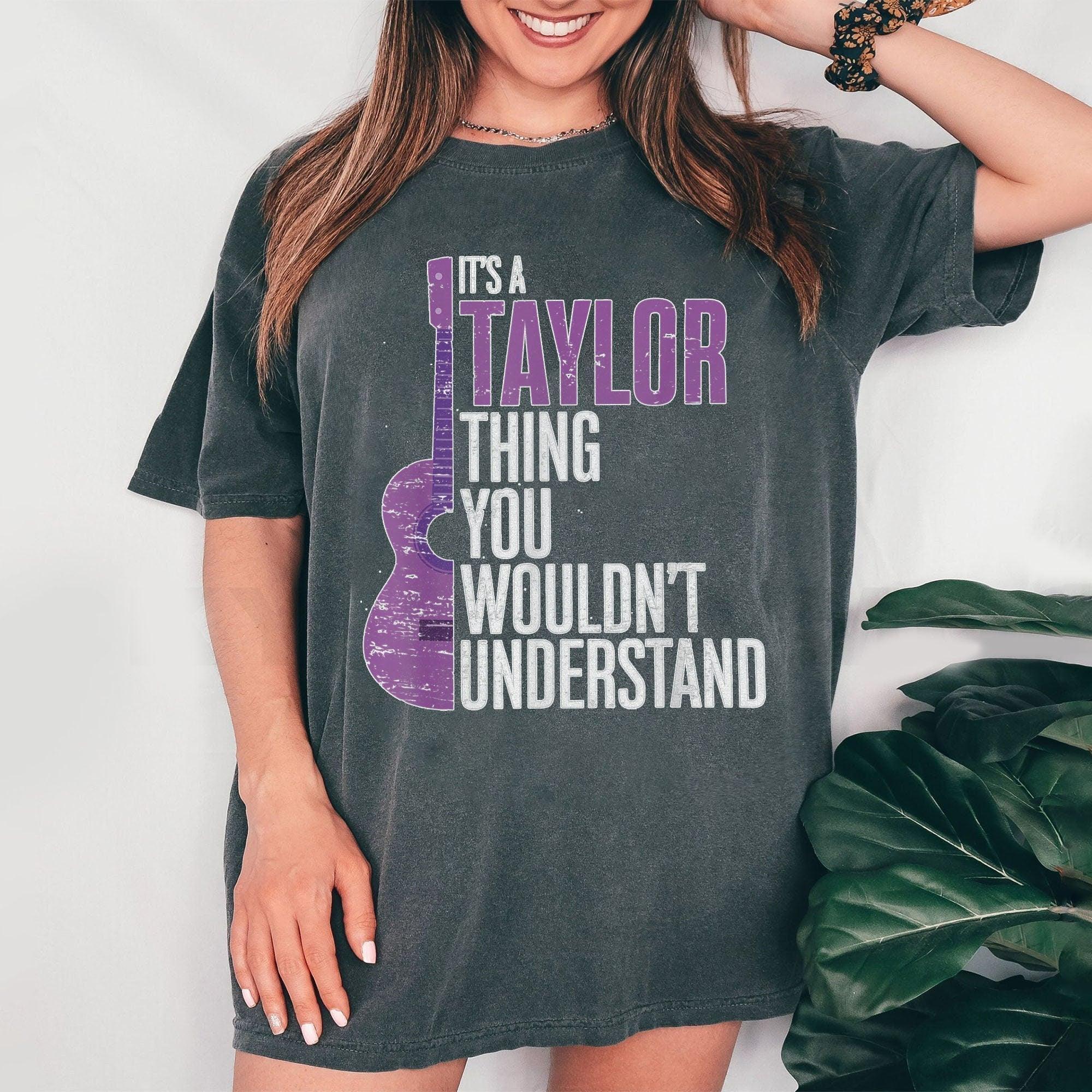 It's a Taylor Thing you wouldn't Understand Funny Taylor T-Shirt, Taylor shirt (Classic Version) - Shirt King