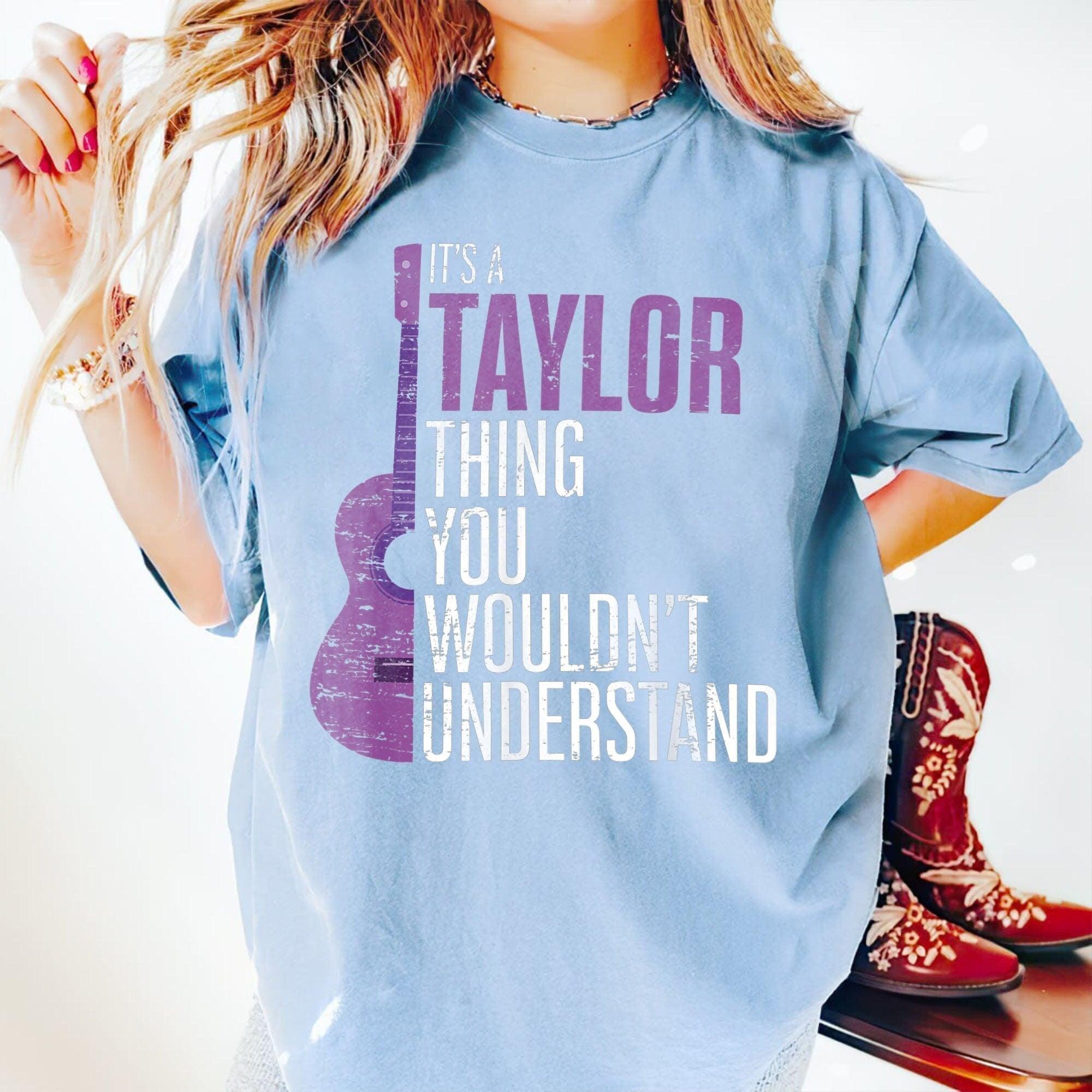 It's a Taylor Thing you wouldn't Understand Funny Taylor T-Shirt, Taylor shirt (Classic Version) - Shirt King