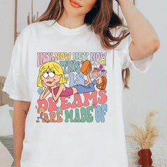 Lizzie McGuire T Shirt, This Is What Dreams Are Made Of Shirt, Lizzie McGuire Vintage Shirt, Magic Kingdom Unisex T Shirt,Funny Saying Shirt (Classic Version) - Shirt King