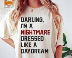 Darling I Am A Nightmare Daydream Shirt Going On Moment Version Concert 2023 Sweatshirt Hoodie Gift For Men Women (Classic Version) - Shirt King