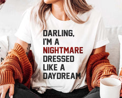 Darling I Am A Nightmare Daydream Shirt Going On Moment Version Concert 2023 Sweatshirt Hoodie Gift For Men Women (Classic Version) - Shirt King