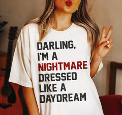 Darling I Am A Nightmare Daydream Shirt Going On Moment Version Concert 2023 Sweatshirt Hoodie Gift For Men Women (Classic Version) - Shirt King