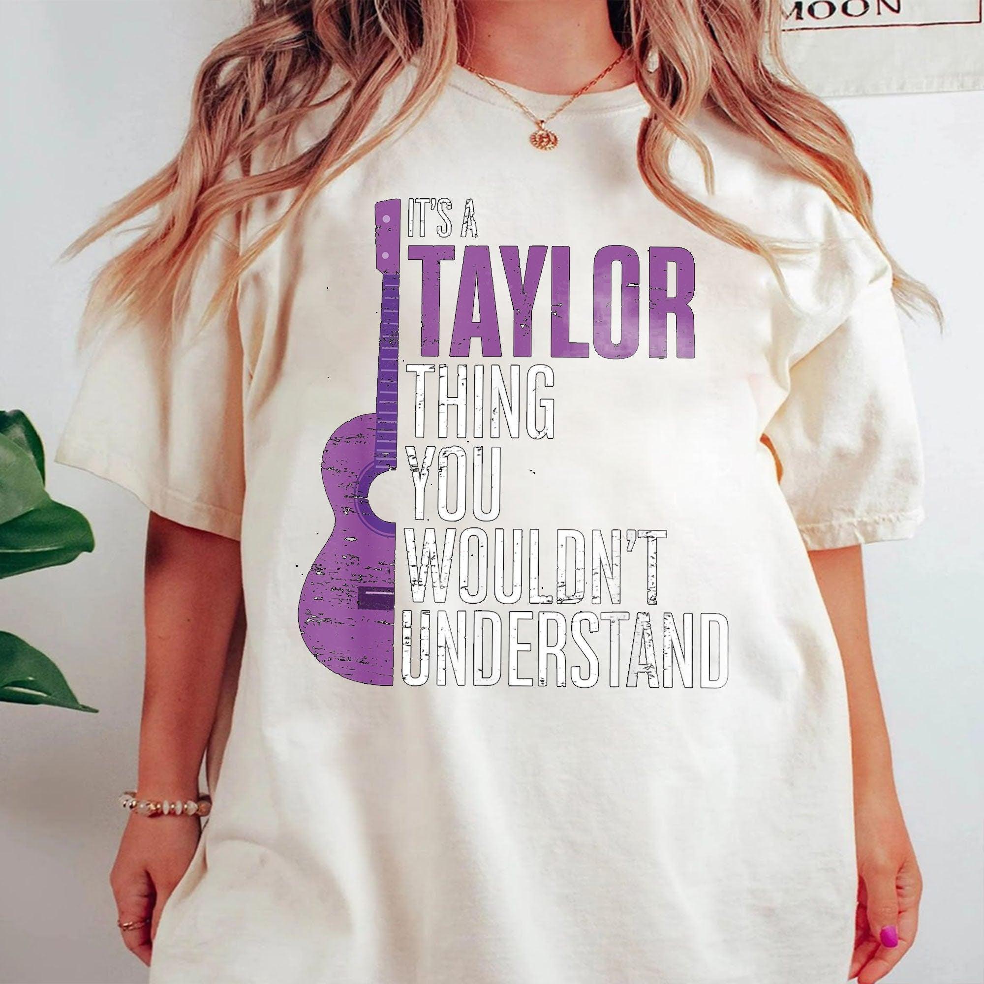 It's a Taylor Thing you wouldn't Understand Funny Taylor T-Shirt, Taylor shirt (Classic Version) - Shirt King