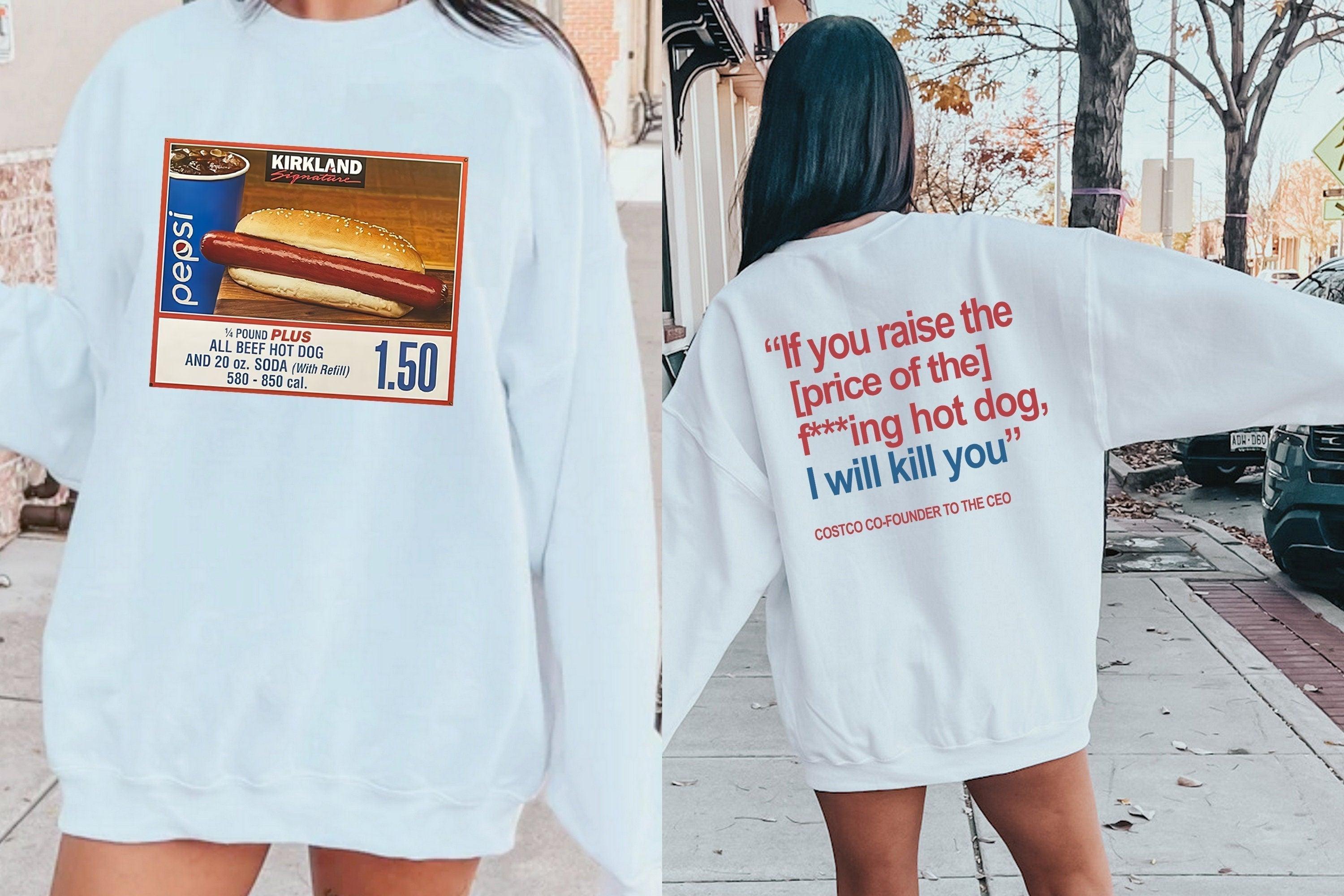 Costco Hot Dog Shirt, 1.50 Costco Hot Dog, Costco Hot Dog T Shirt, 1.50 Hotdog Shirt, Hot Dog Lover Gift, Hot Dog Sweatshirt, Hotdog Gifts (Classic Version) - Shirt King