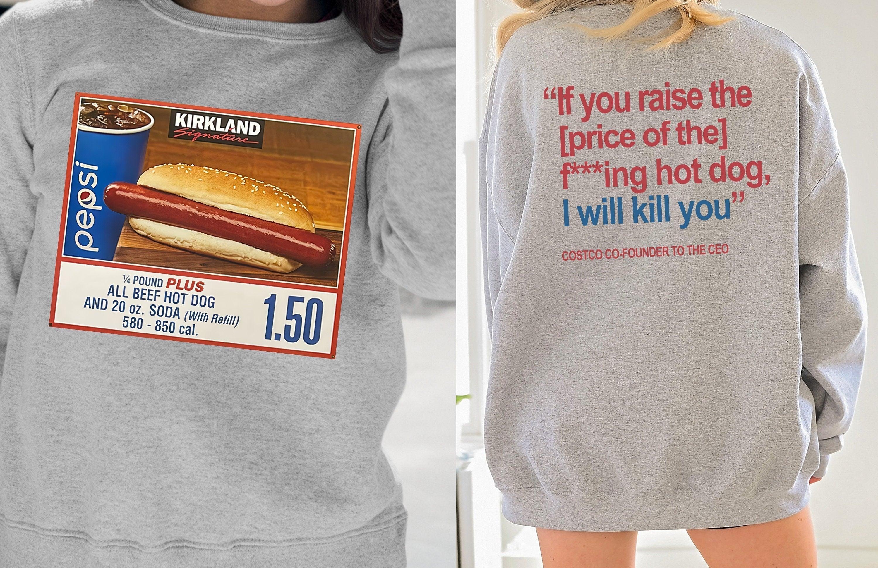 Costco Hot Dog Shirt, 1.50 Costco Hot Dog, Costco Hot Dog T Shirt, 1.50 Hotdog Shirt, Hot Dog Lover Gift, Hot Dog Sweatshirt, Hotdog Gifts (Classic Version) - Shirt King