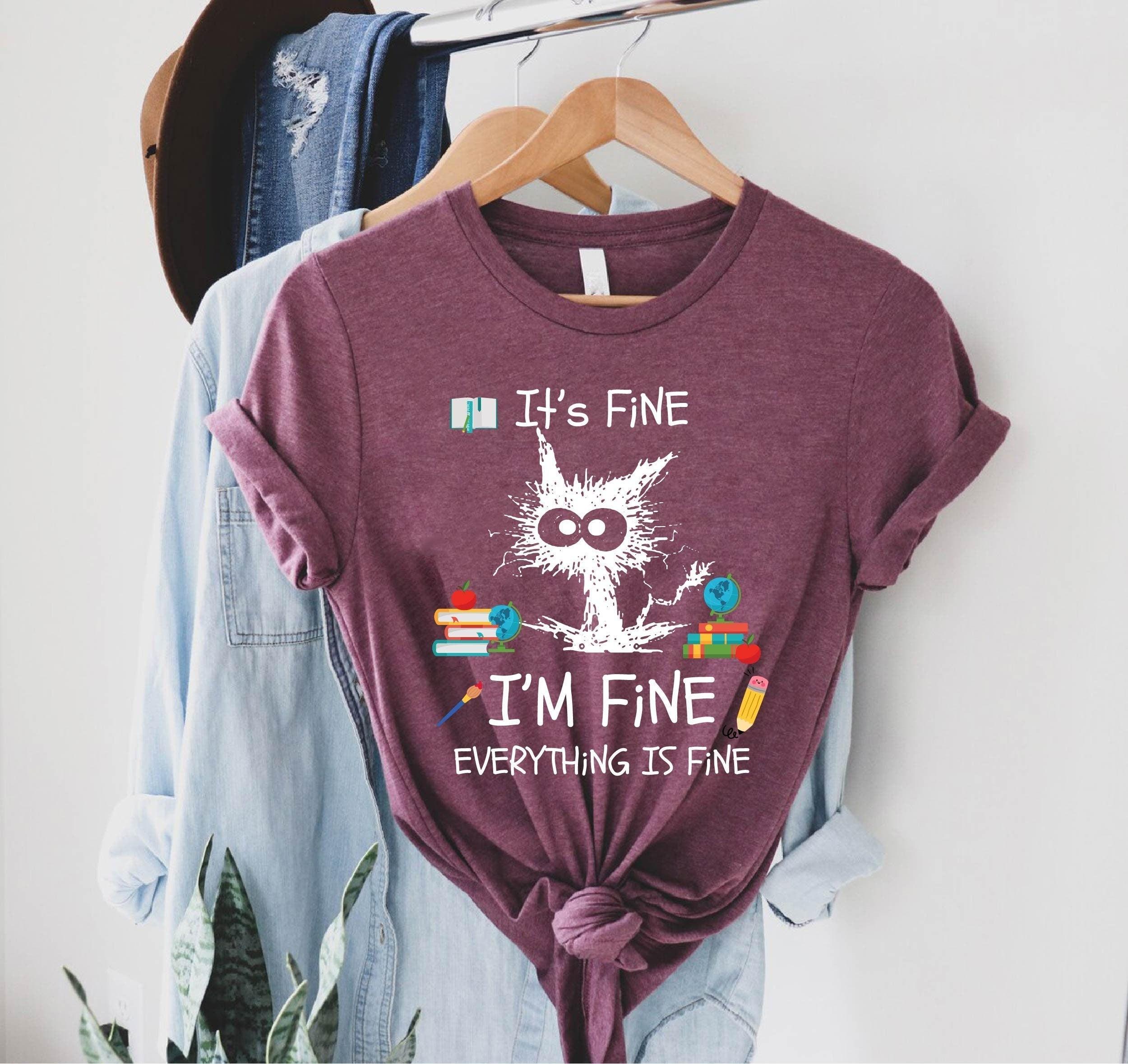 It's Fine I'm Fine Everything Is Fine Sweatshirt, I'm Fine Shirt, Cat Shirt, Motivational Shirt, Positivity Shirt ,Mental Shirt (Classic Version) - Shirt King