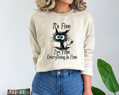 It's Fine I'm Fine Everything Is Fine Sweatshirt, Everything is Fine Sweatshirt, Gift for Funny Friends, Funny Cat, Mental Sweatshirt (Classic Version) - Shirt King