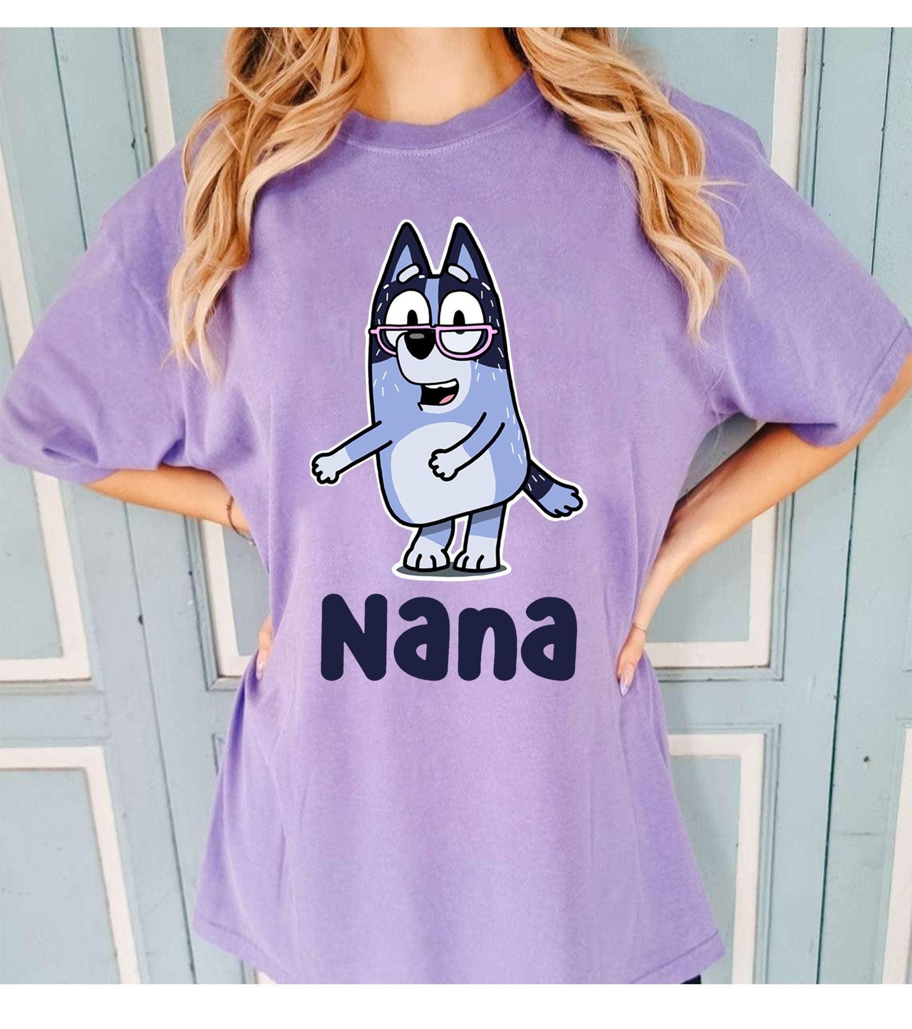 Bluey Nana Shirt, Bluey Grandma Nana Shirt, Bluey Family Shirt, Bluey Birthday Shirt, Bluey TV Show (Classic Version) - Shirt King