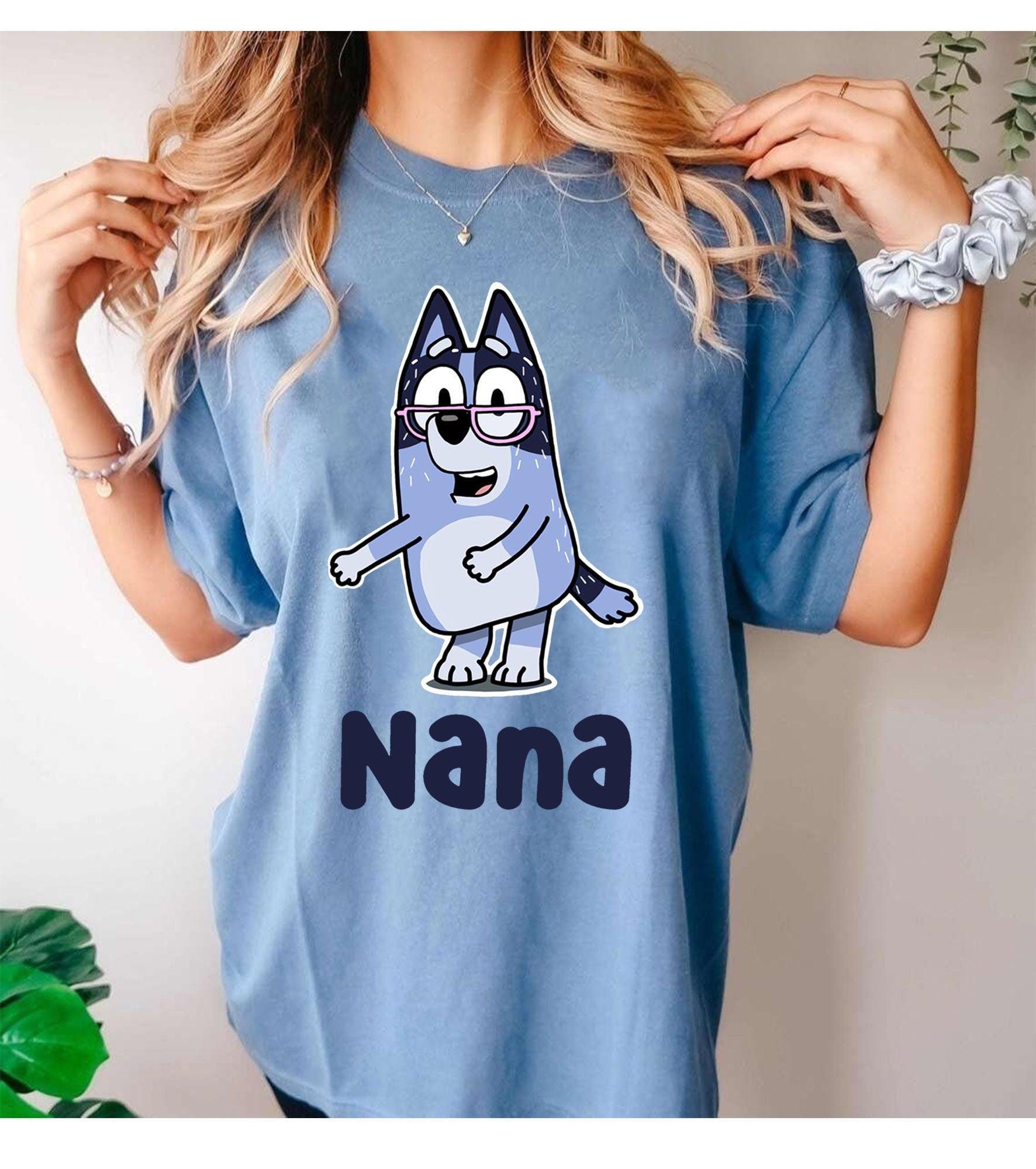 Bluey Nana Shirt, Bluey Grandma Nana Shirt, Bluey Family Shirt, Bluey Birthday Shirt, Bluey TV Show (Classic Version) - Shirt King